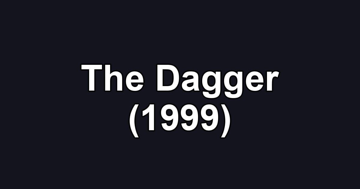 The Dagger (1999)
