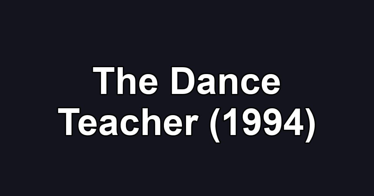 The Dance Teacher (1994)