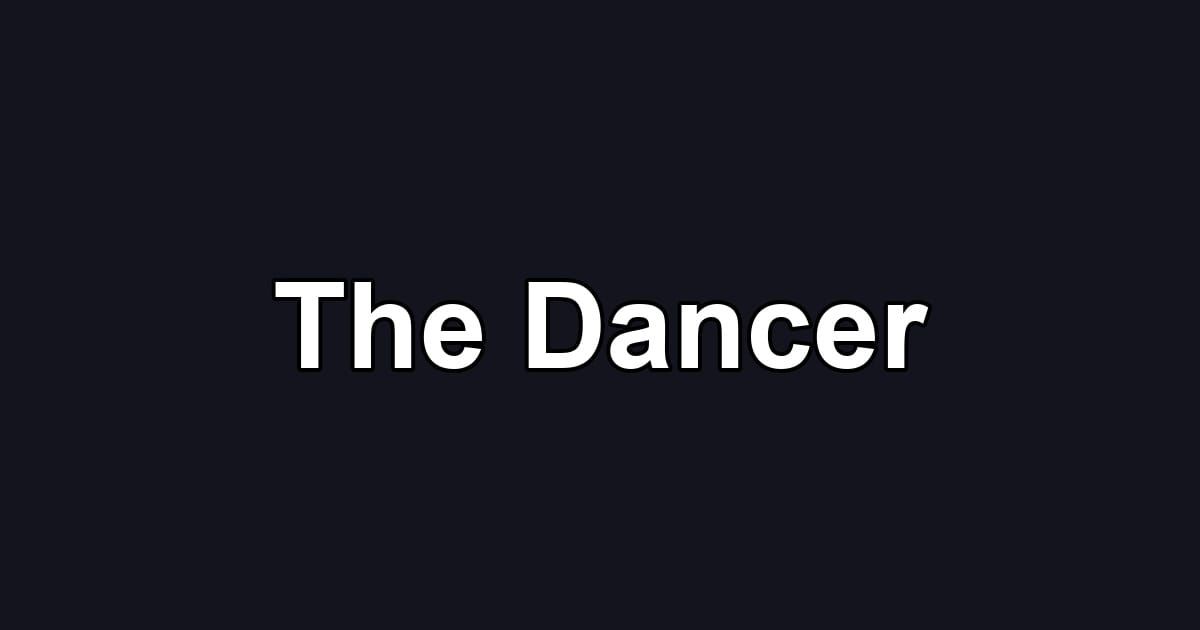 The Dancer