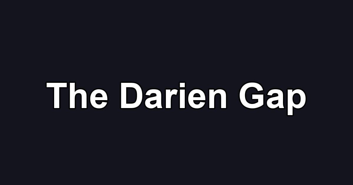 The Darien Gap