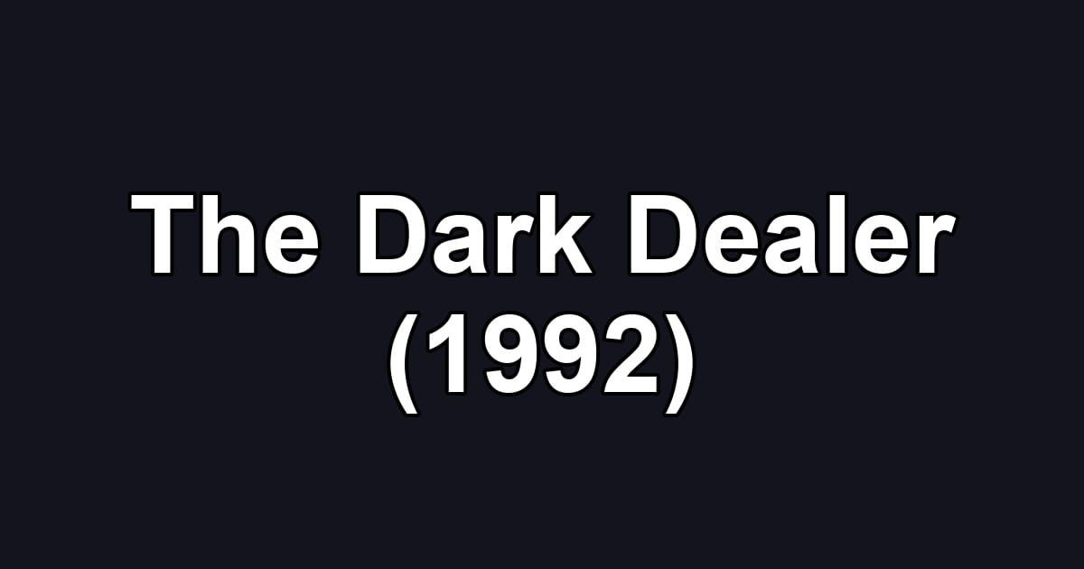 The Dark Dealer (1992)
