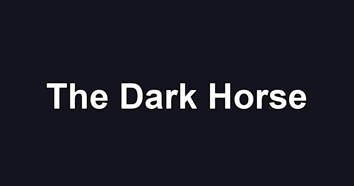 The Dark Horse
