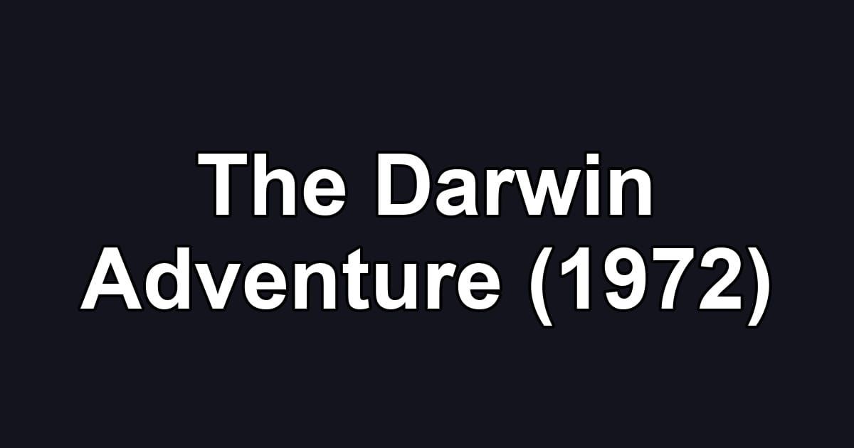 The Darwin Adventure (1972)