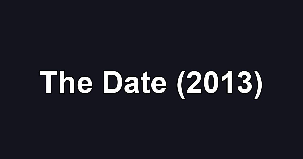 The Date (2013)