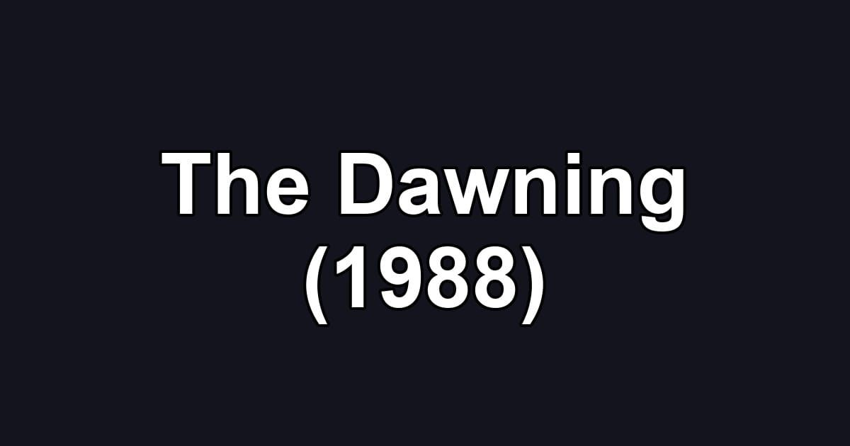 The Dawning (1988)