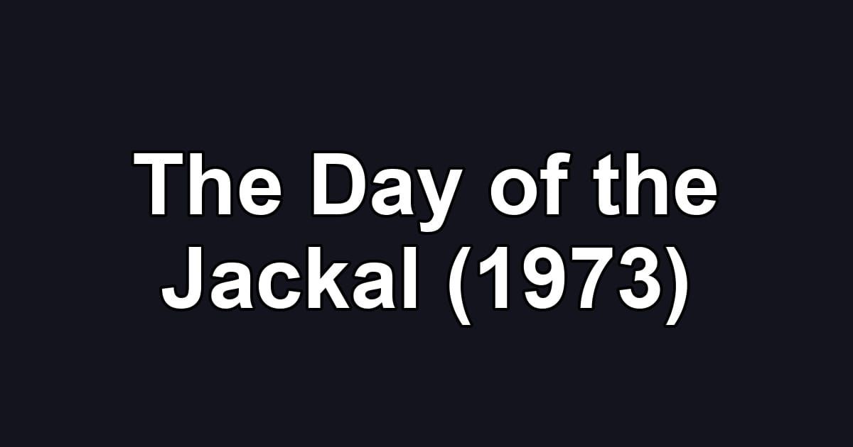 The Day of the Jackal (1973)