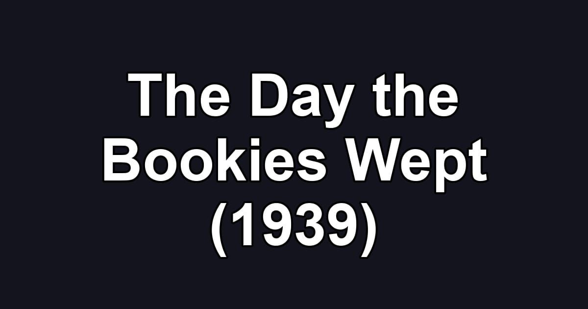 The Day the Bookies Wept (1939)