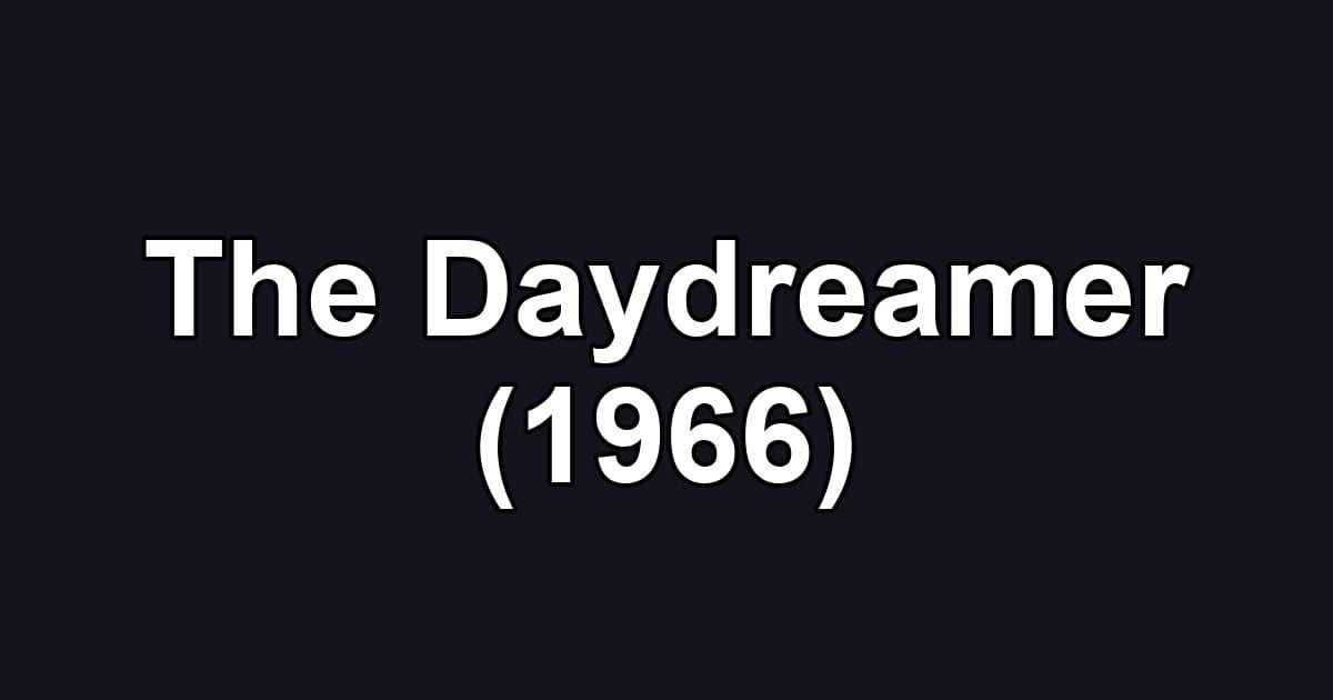 The Daydreamer (1966)