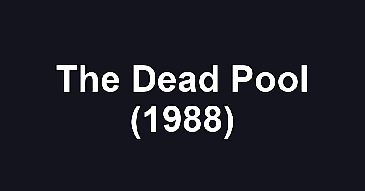 The Dead Pool (1988)