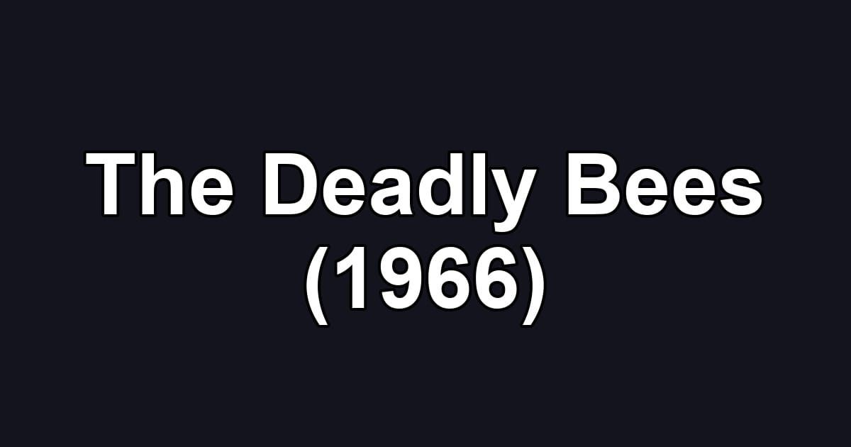 The Deadly Bees (1966)