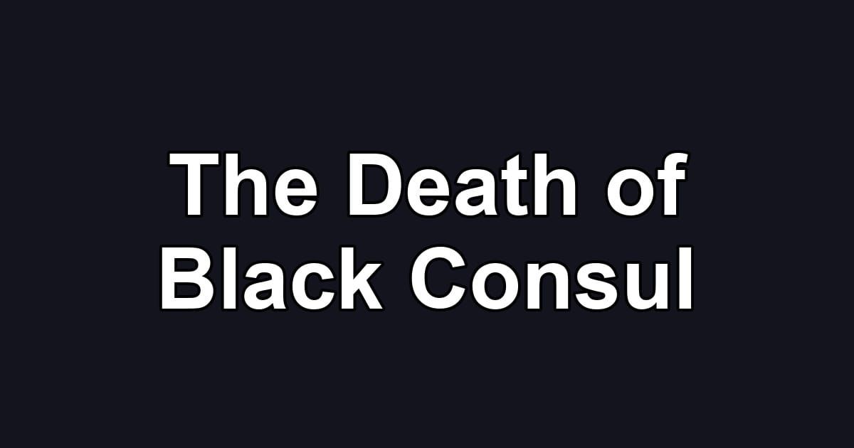 The Death of Black Consul