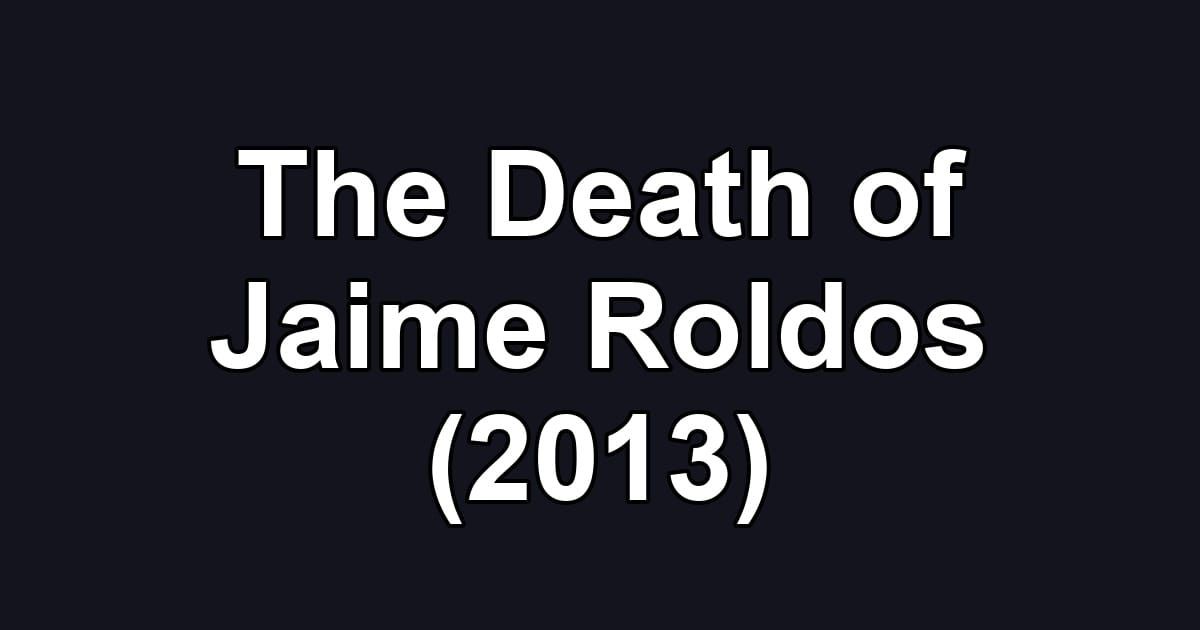 The Death of Jaime Roldos (2013)