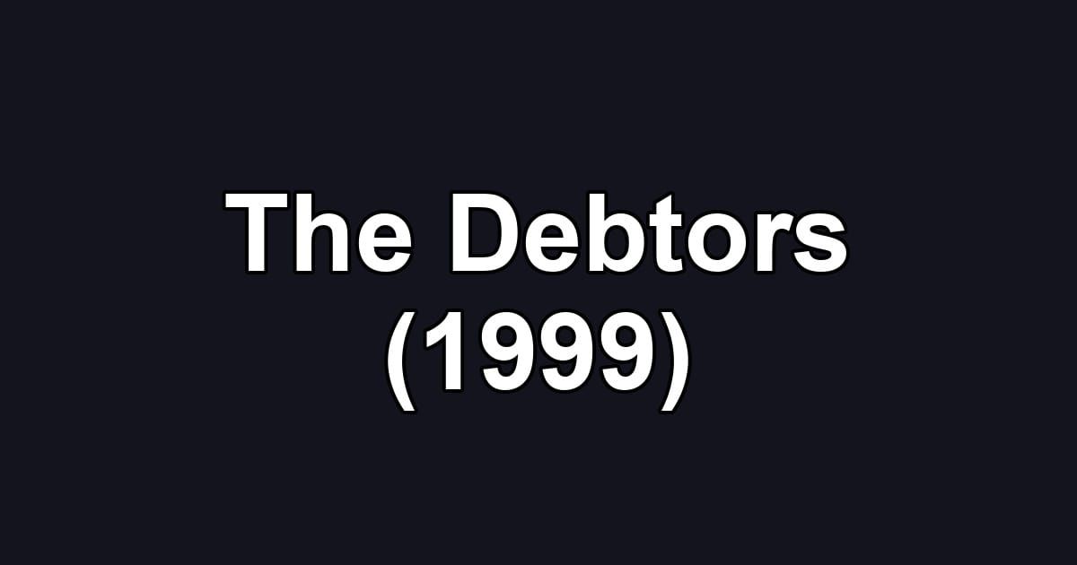 The Debtors (1999)