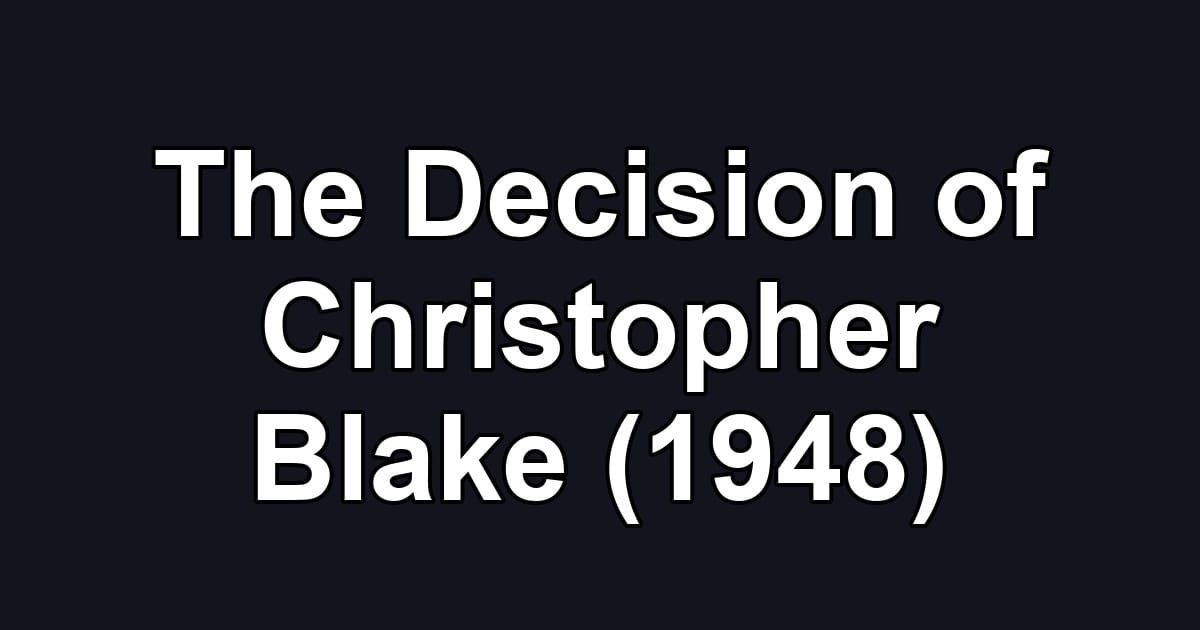 The Decision of Christopher Blake (1948)