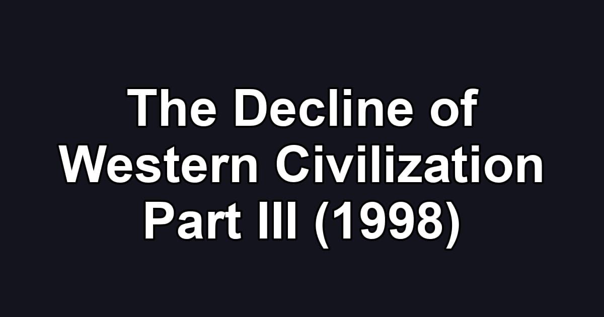 The Decline of Western Civilization Part III (1998)