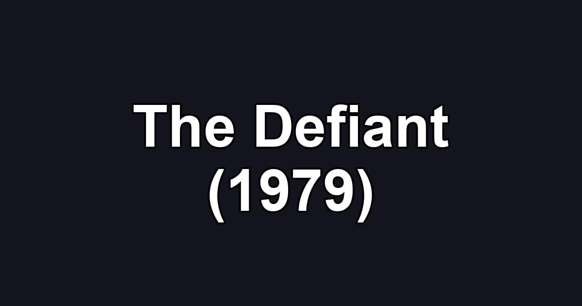 The Defiant (1979)