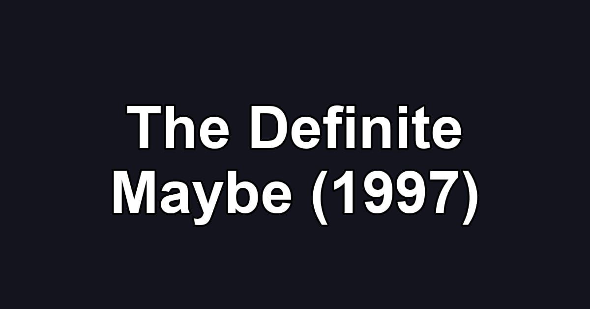The Definite Maybe (1997)