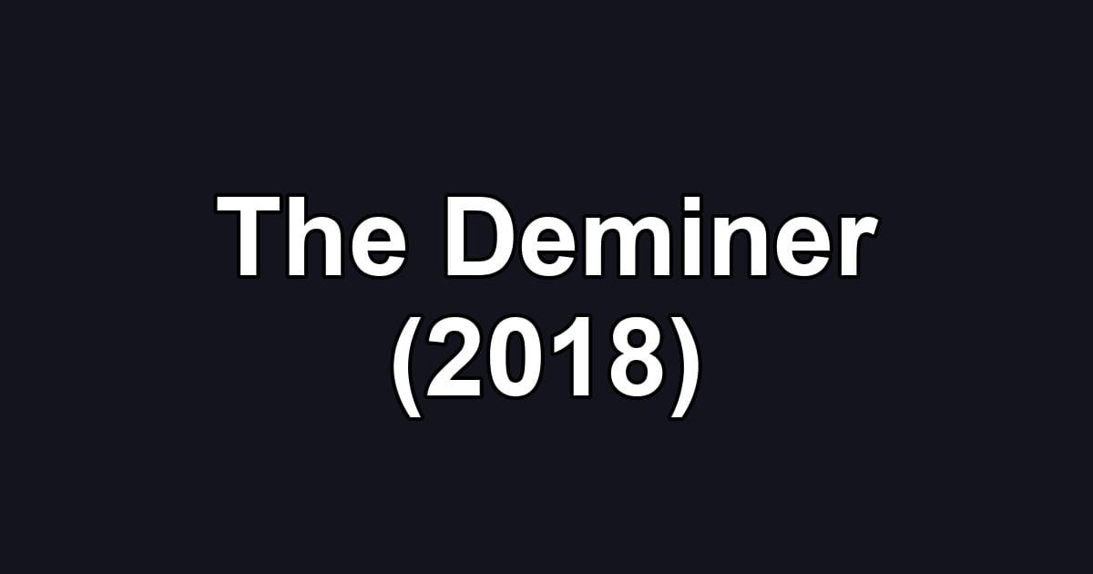 The Deminer (2018)