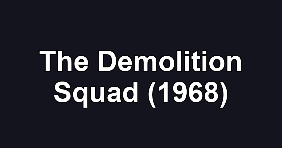 The Demolition Squad (1968)