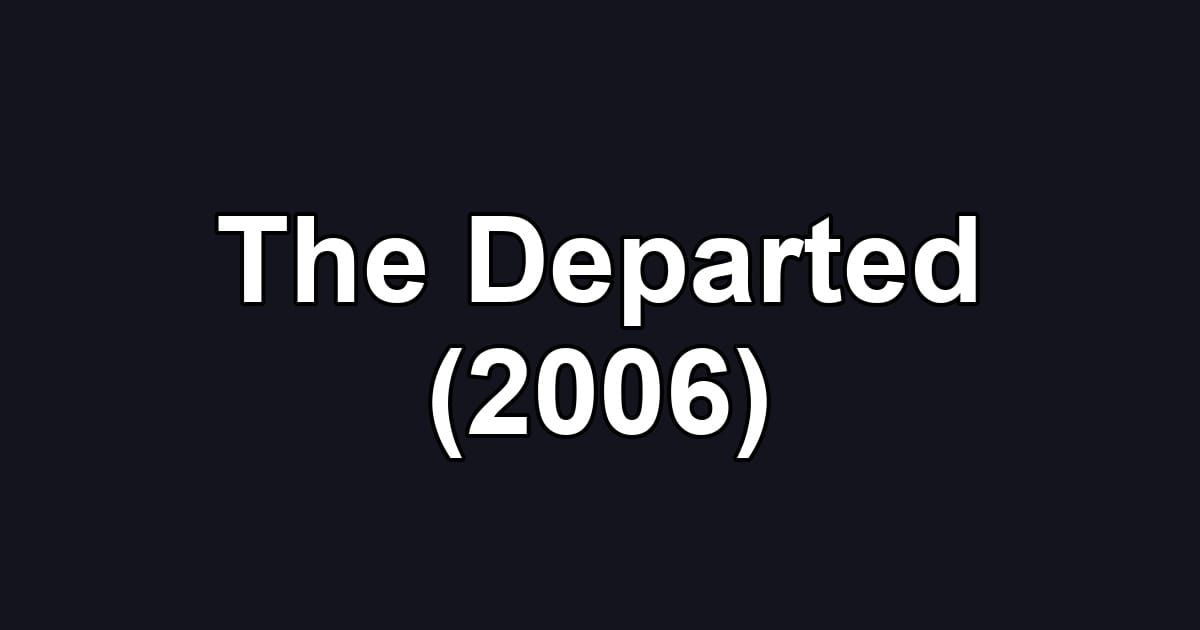 The Departed (2006)