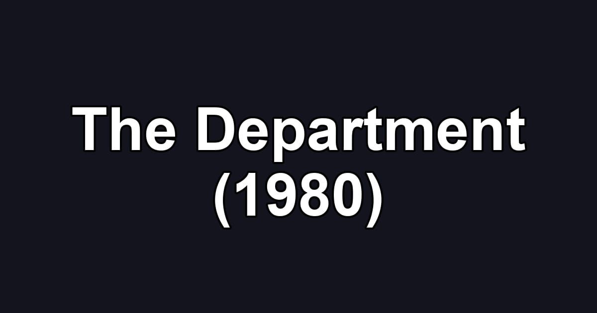 The Department (1980)