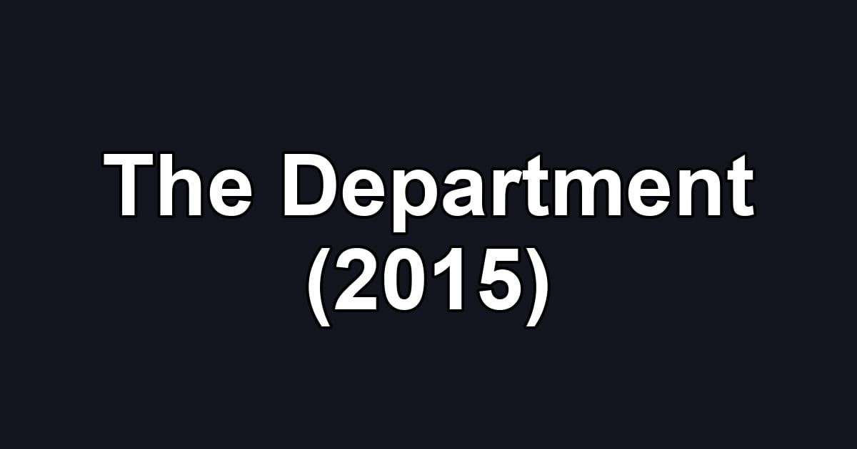 The Department (2015)