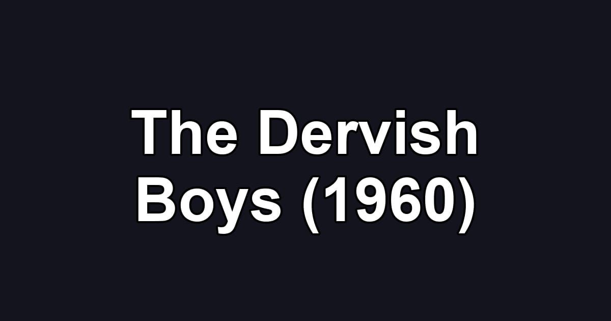 The Dervish Boys (1960)