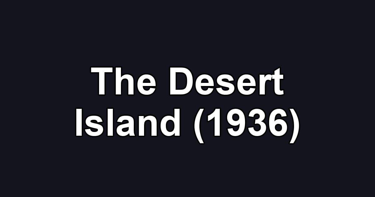 The Desert Island (1936)