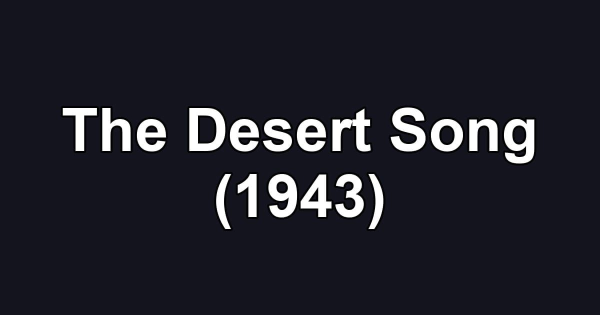 The Desert Song (1943)