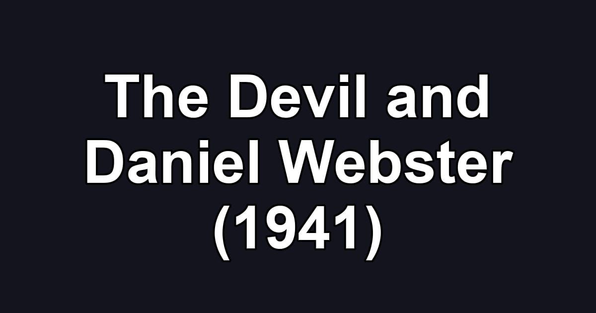 The Devil and Daniel Webster (1941)