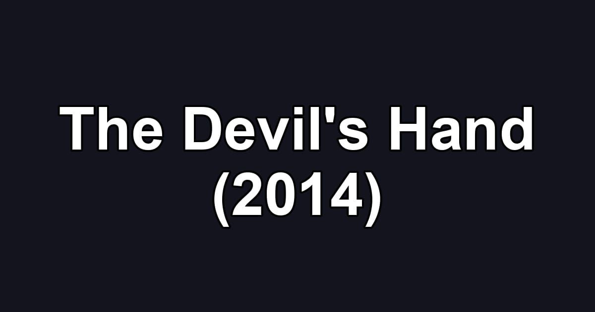 The Devil's Hand (2014)