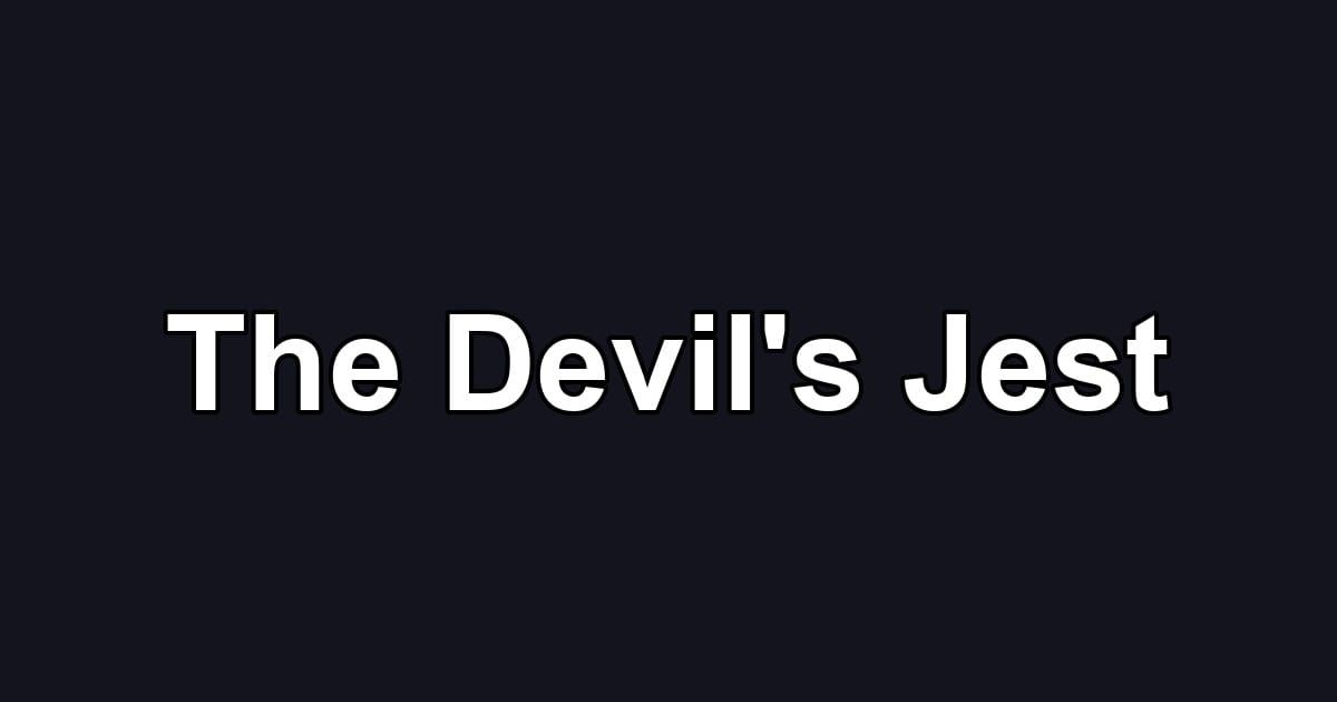 The Devil's Jest