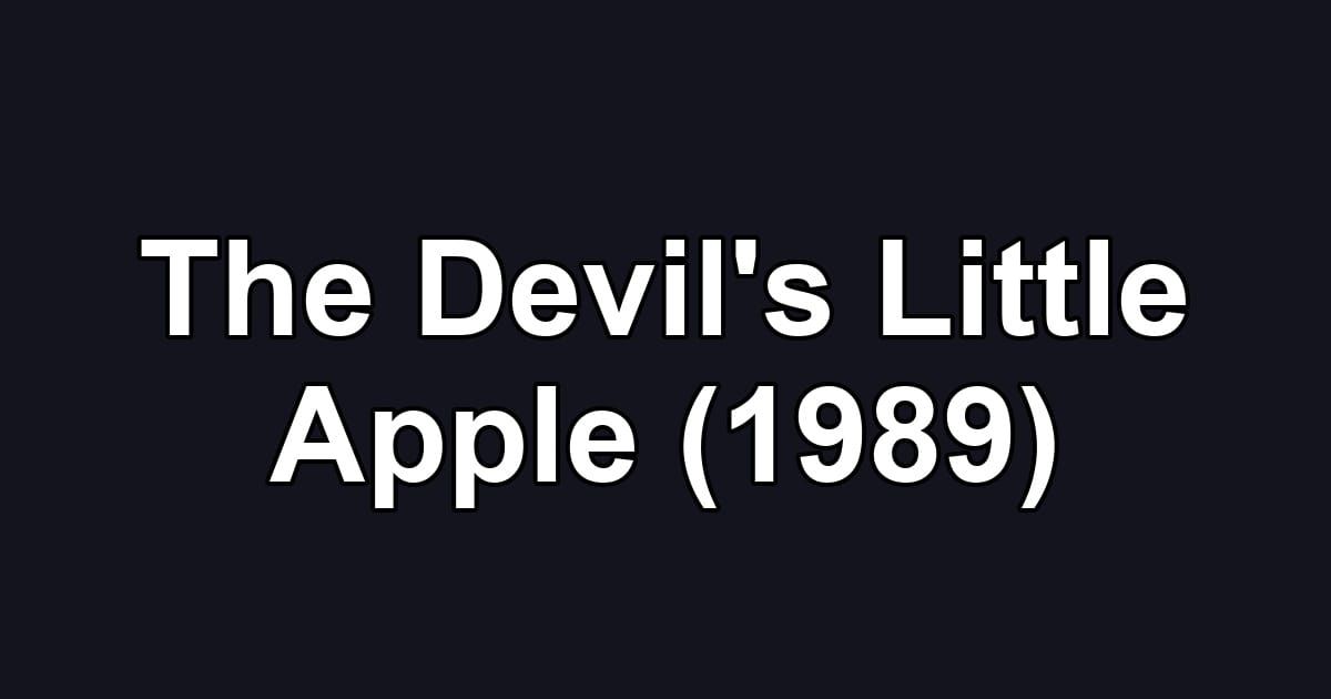 The Devil's Little Apple (1989)