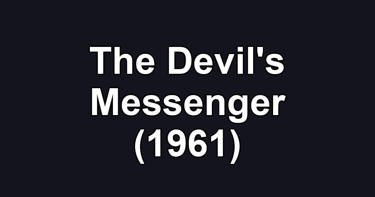 The Devil's Messenger (1961)