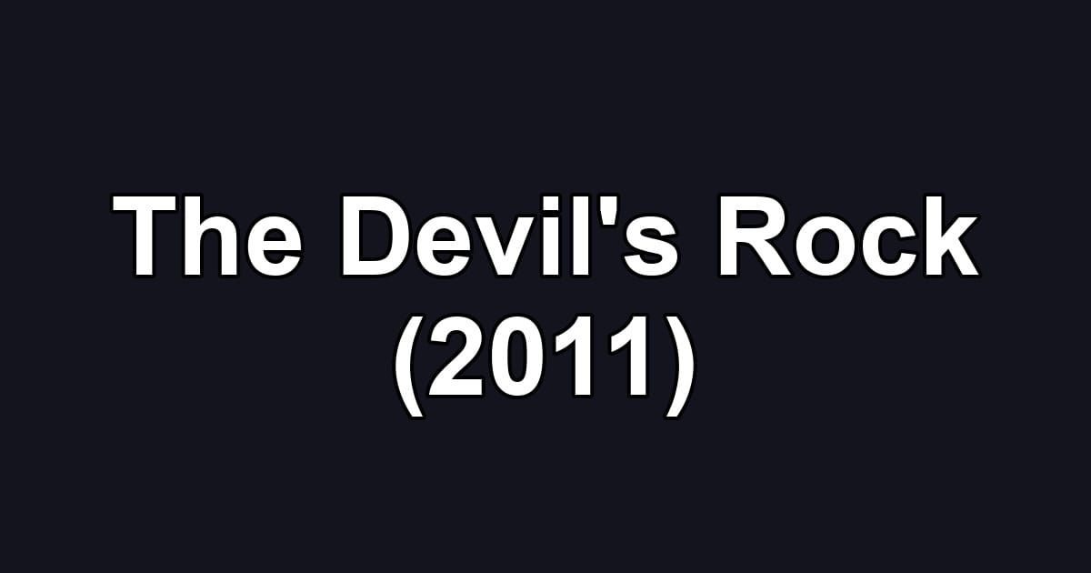 The Devil's Rock (2011)