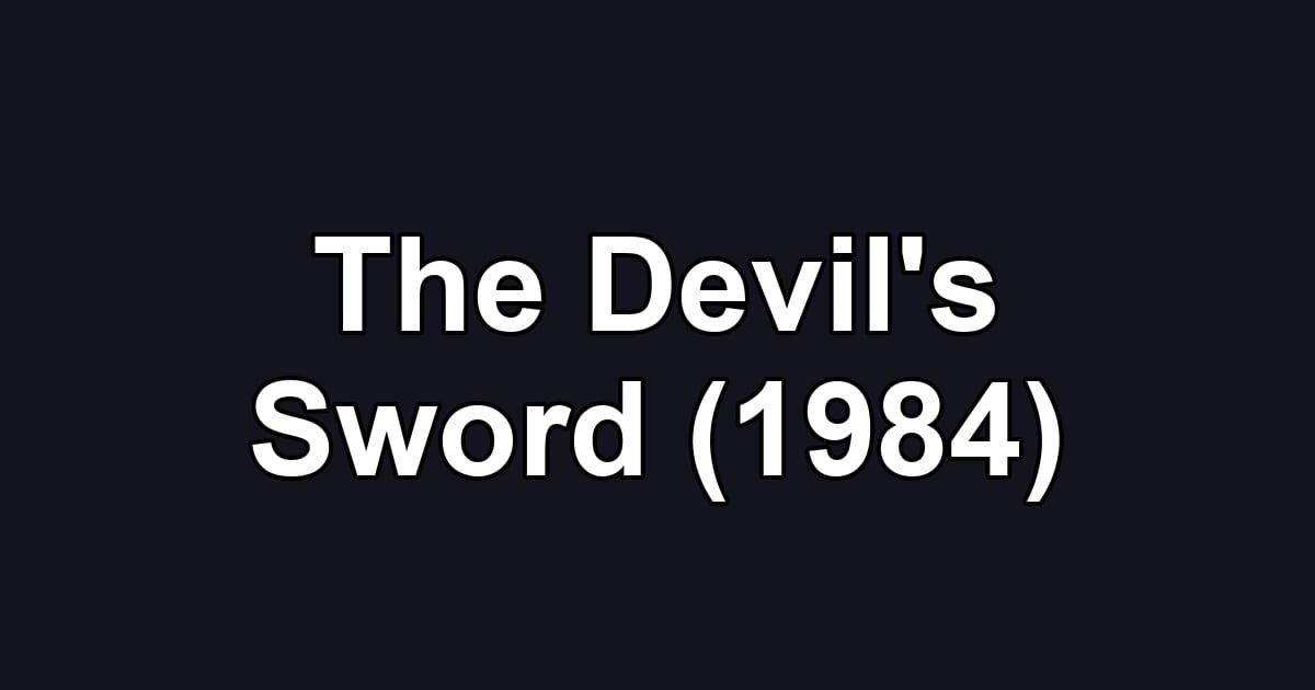 The Devil's Sword (1984)
