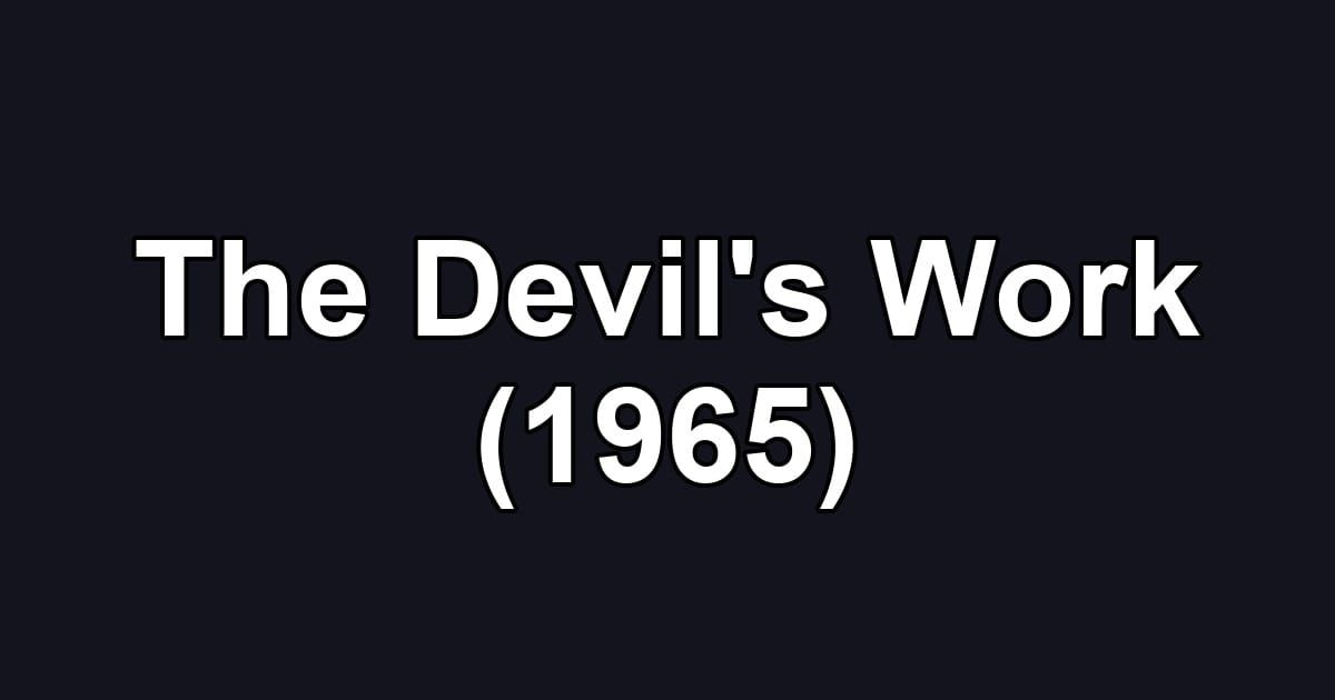 The Devil's Work (1965)