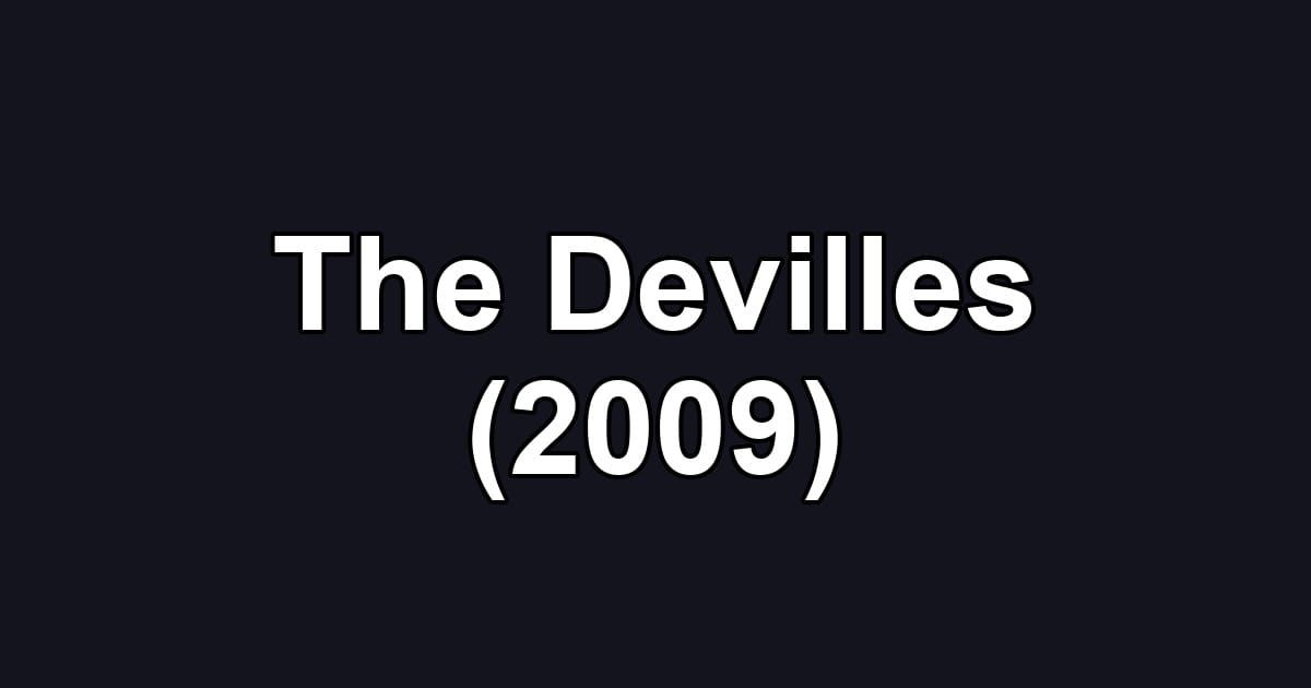 The Devilles (2009)