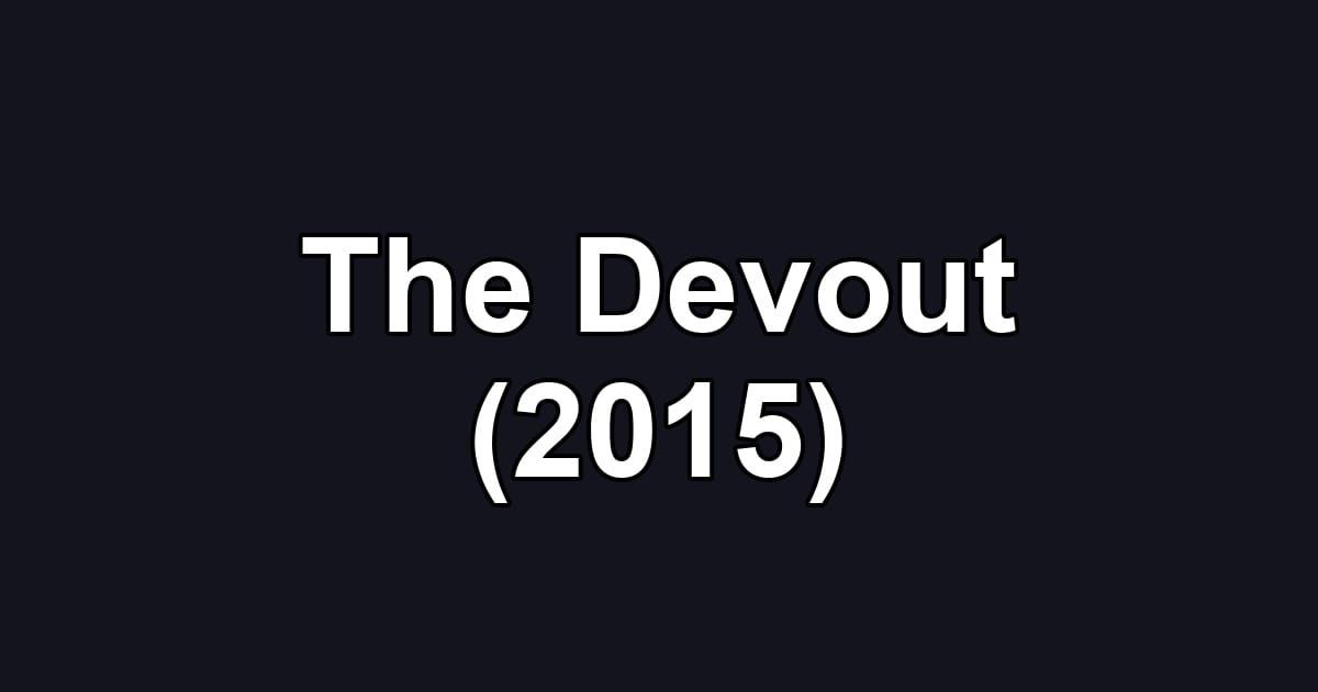 The Devout (2015)