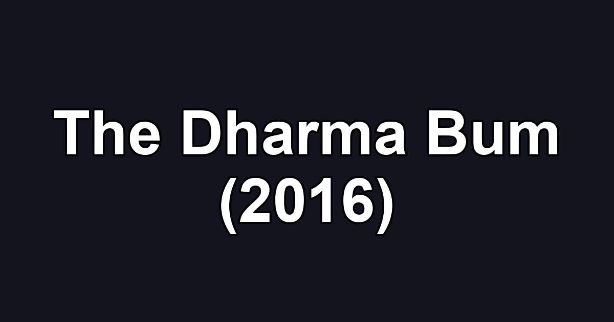 The Dharma Bum (2016)