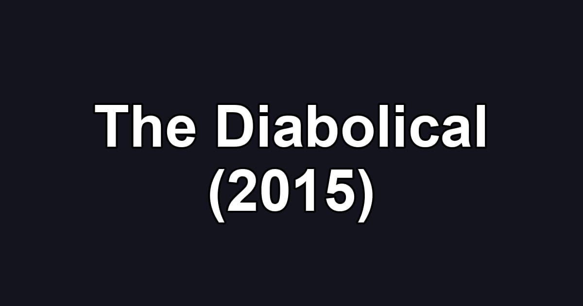 The Diabolical (2015)
