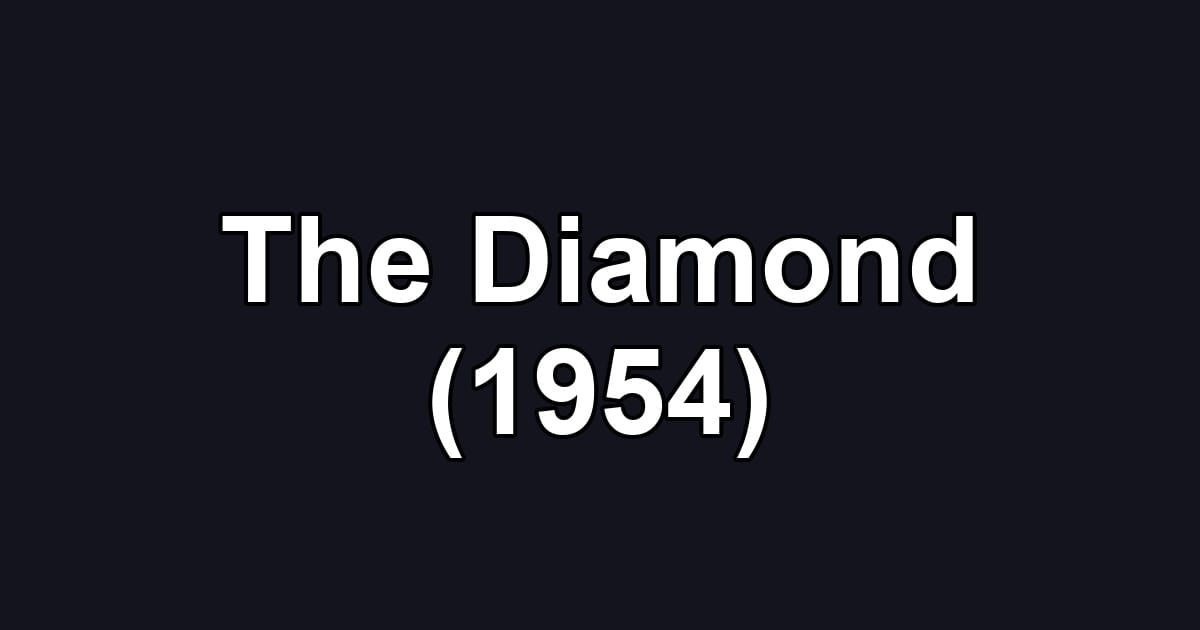 The Diamond (1954)