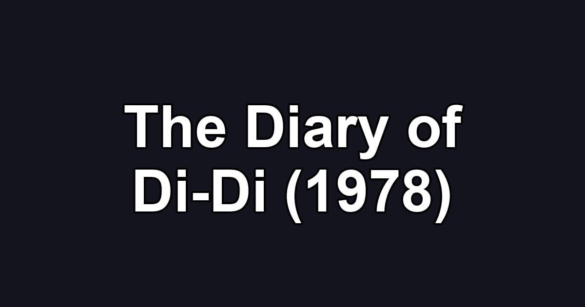 The Diary of Di-Di (1978)
