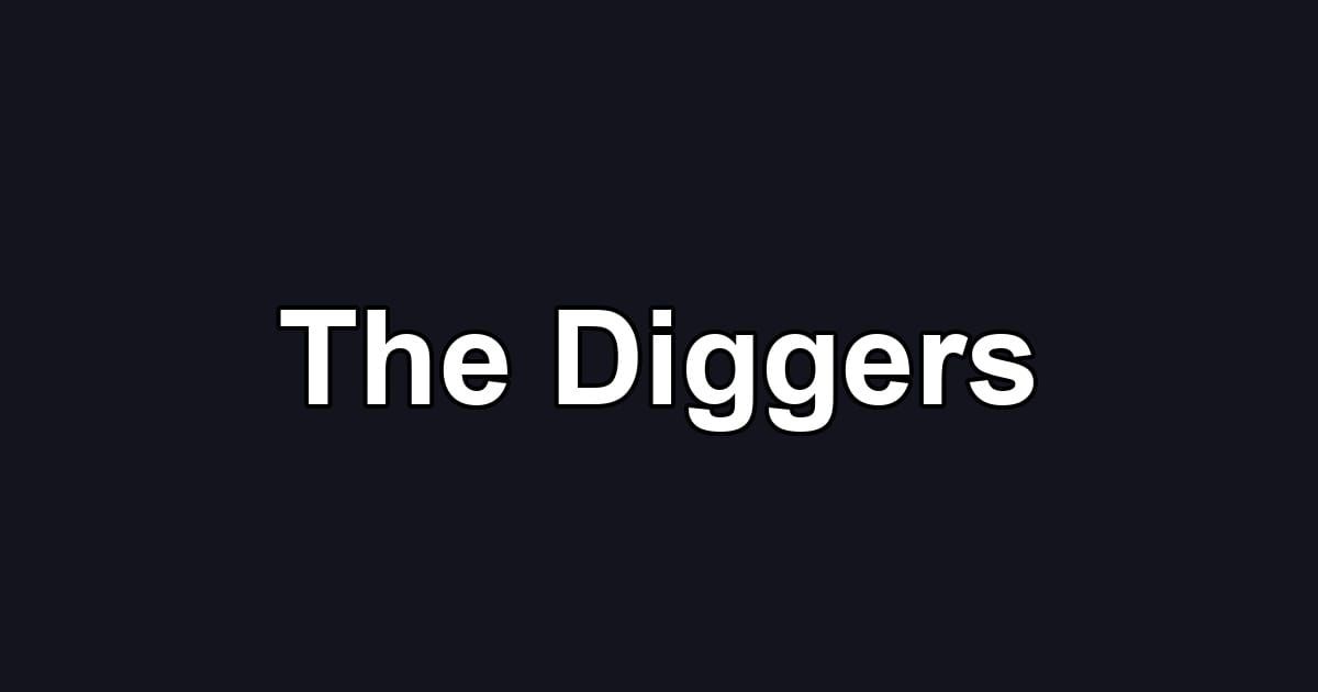 The Diggers
