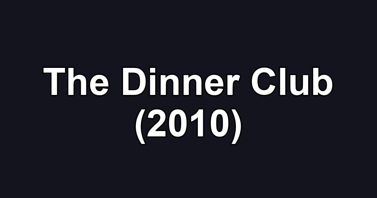 The Dinner Club (2010)