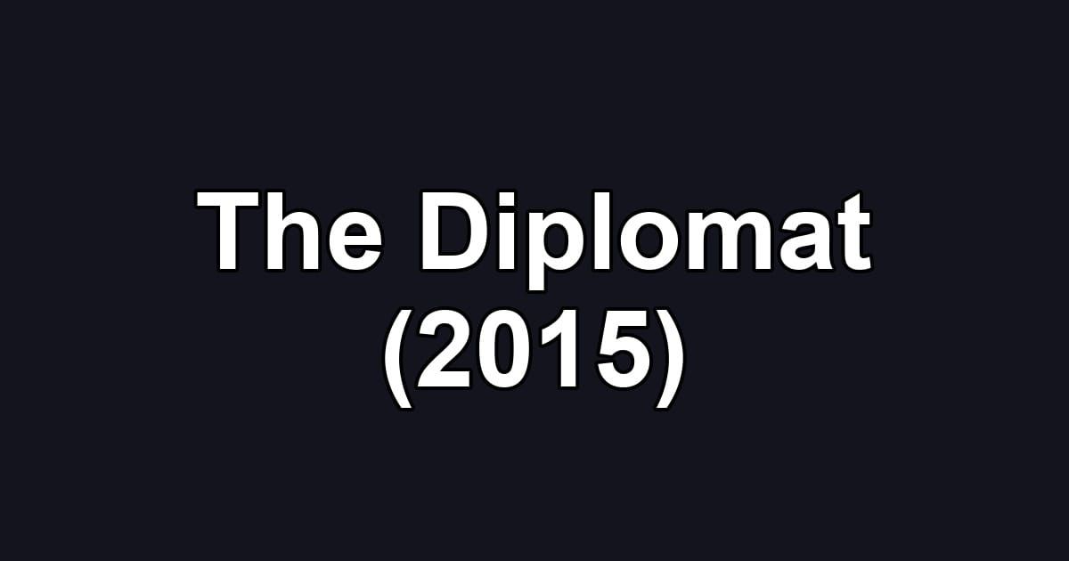 The Diplomat (2015)