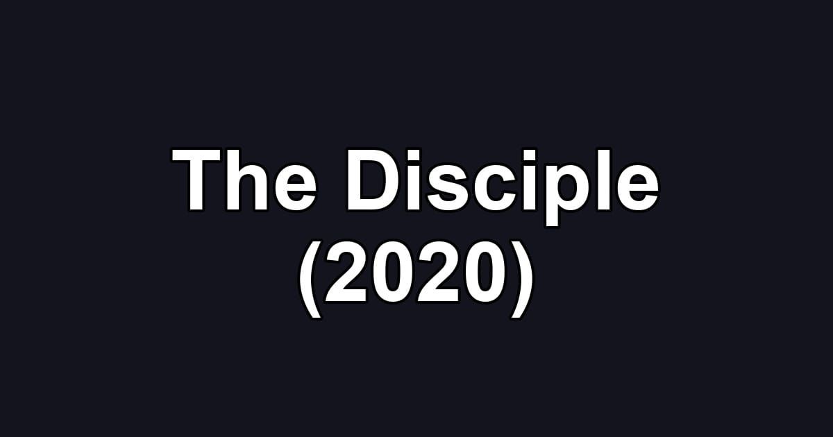The Disciple (2020)