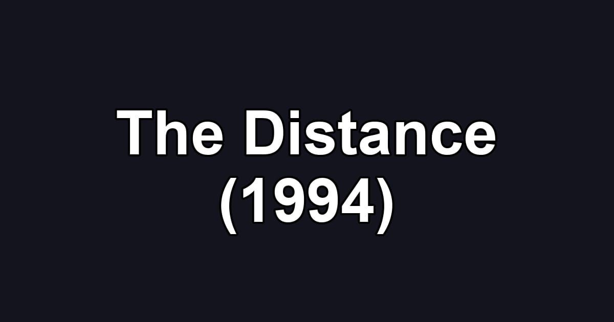 The Distance (1994)