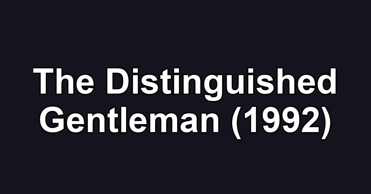 The Distinguished Gentleman (1992)