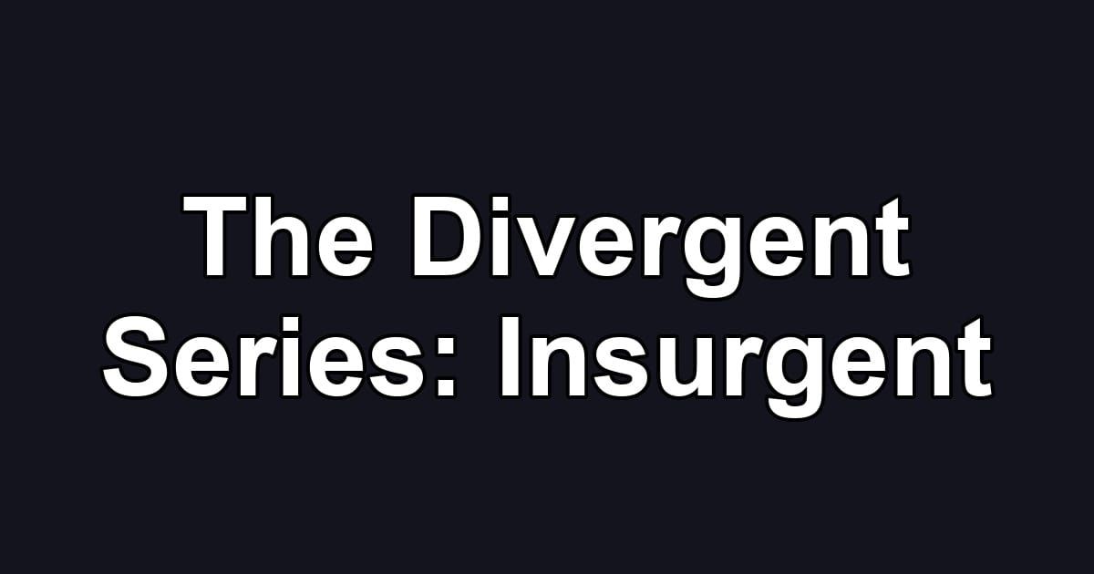 The Divergent Series: Insurgent